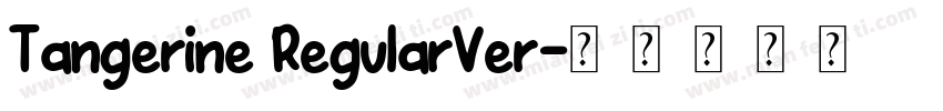 Tangerine RegularVer字体转换